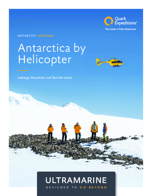 Quark Expeditions Ultramarine Antarctica By Helicopter Icebergs Mountains Remote Lands 2025 2026